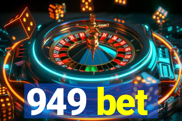 949 bet